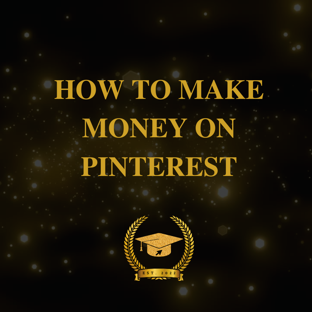 How To Make Money On Pinterest